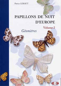 Papillons de nuit d' Europe Volume 2 , Patrice LERAUT